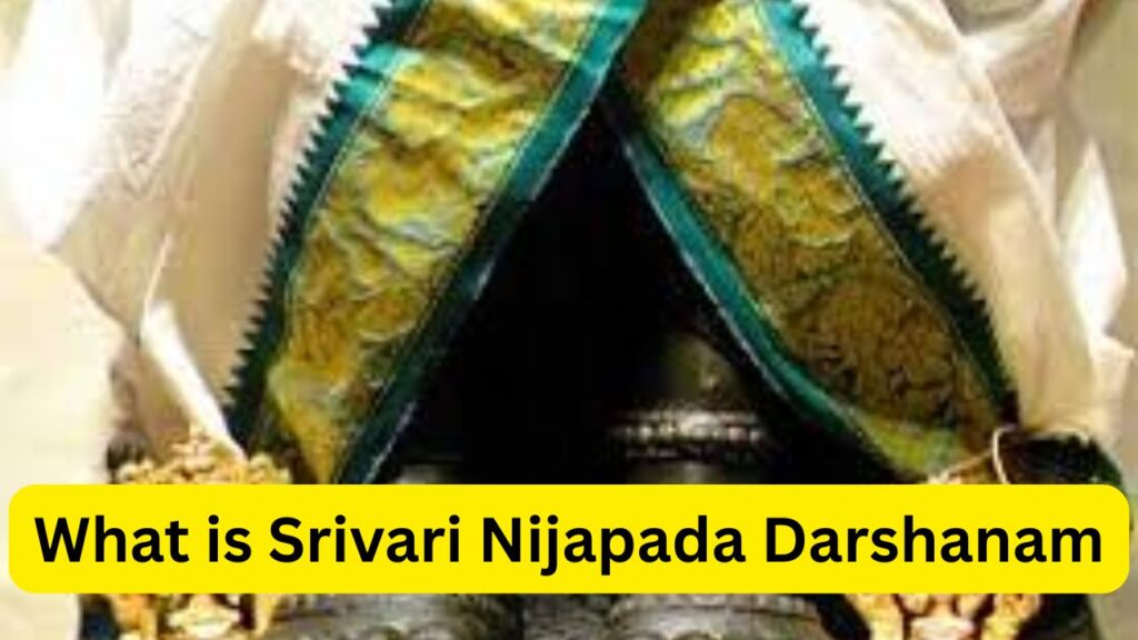 Srivari Nijapada Darshanam